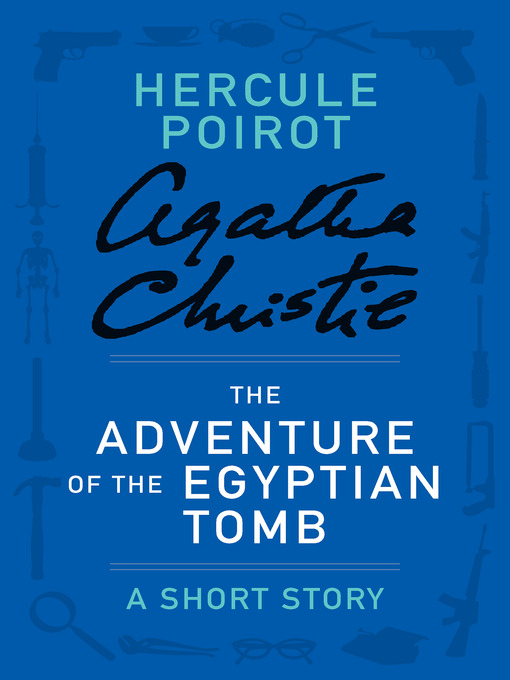 Title details for The Adventure of the Egyptian Tomb by Agatha Christie - Wait list